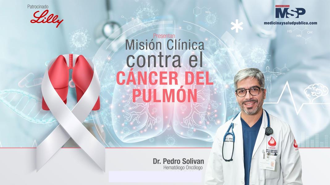 #ExclusivoMSP I Misión clínica contra el Cáncer de Pulmón