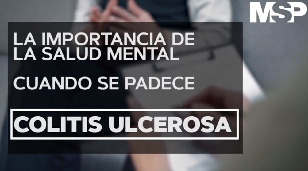 #ExclusivoMSP I La importancia de la salud mental en pacientes con Colitis Ulcerosa