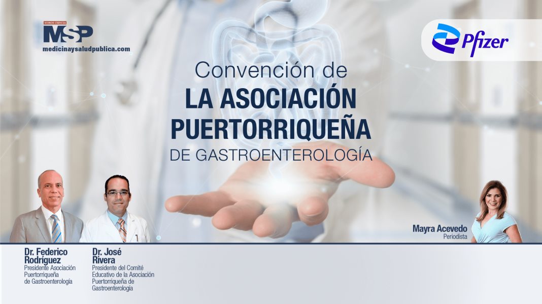 #ExclusivoMPS I Convención de la Asociación Puertorriqueña de Gastroenterología