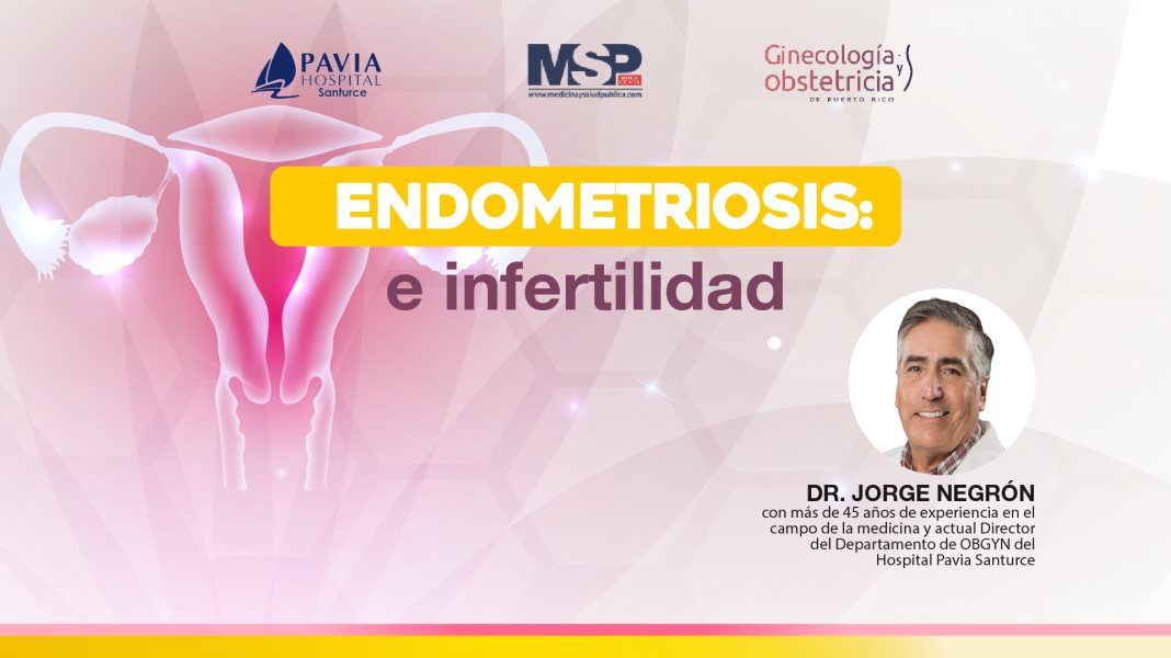 #EspecialMSP I Endometriosis e infertilidad