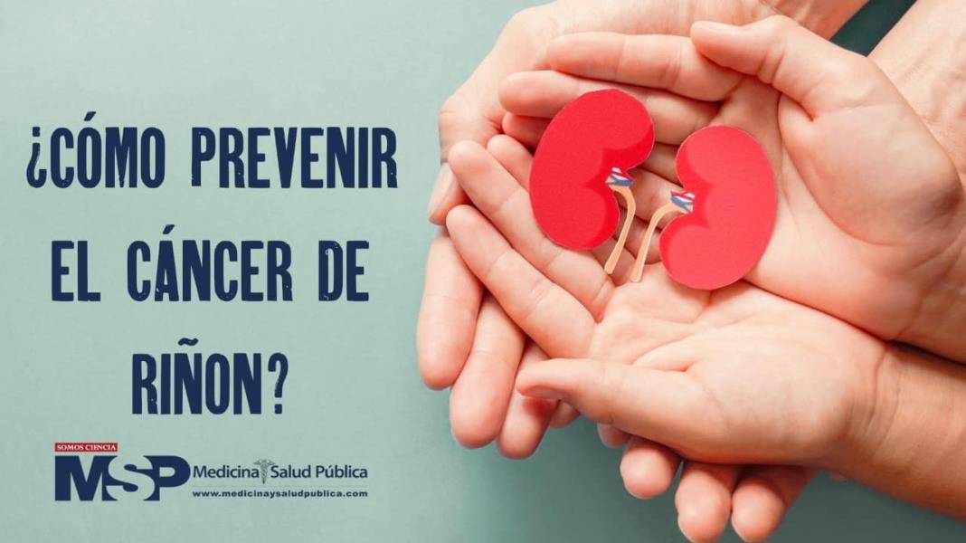 #ExclusivoMSP I ¿Cómo prevenir el cáncer de riñón?