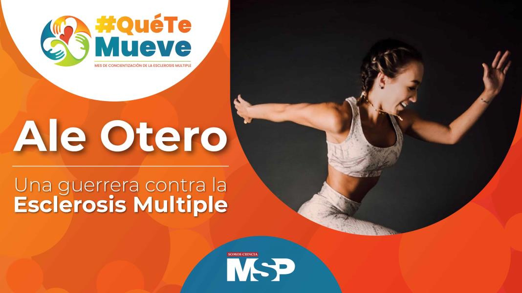 #ExclusivoMSP I Ale Otero, una guerrera contra la Esclerosis Múltiple