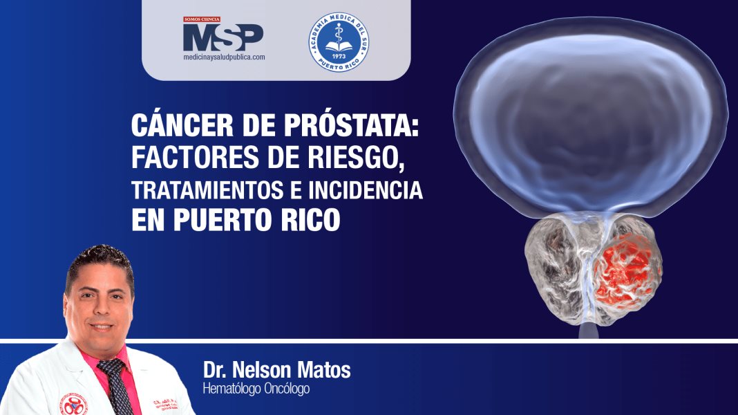 #ExclusivoMSP I Cáncer de Próstata: Factores de riesgo, tratamientos e incidencia en Puerto Rico