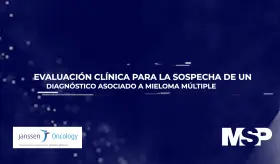 Evaluación clínica para la sospecha de un diagnóstico asociado a Mieloma Múltiple
