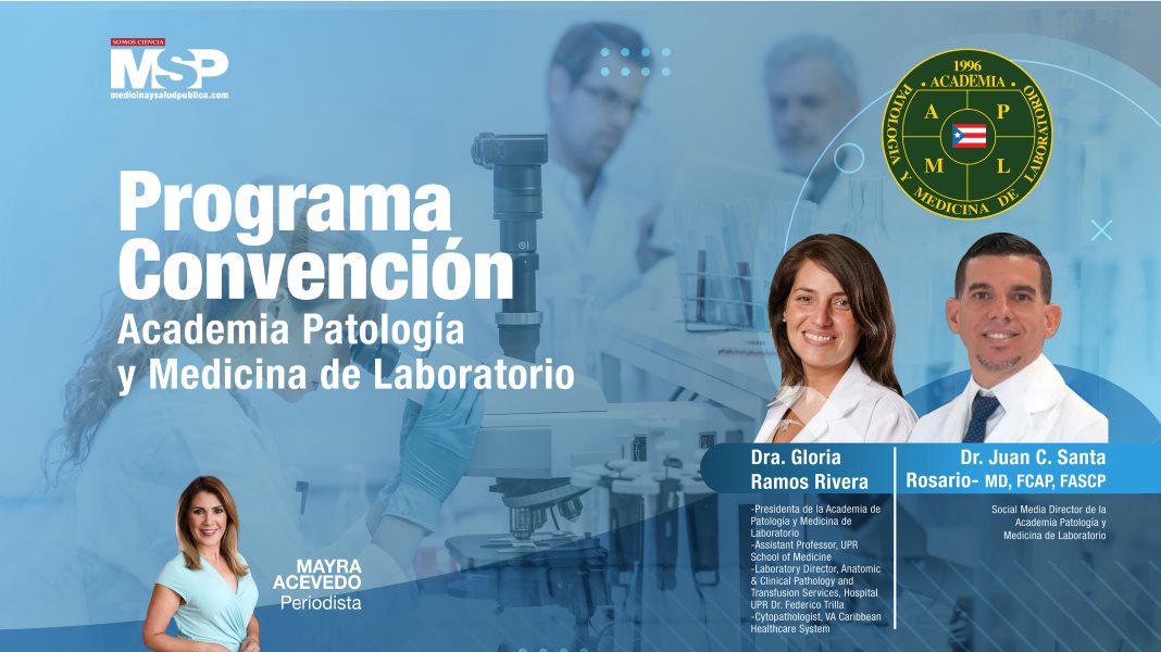 #ExclusivoMSP I Convención de la Academia Patología y Medicina de Laboratorio