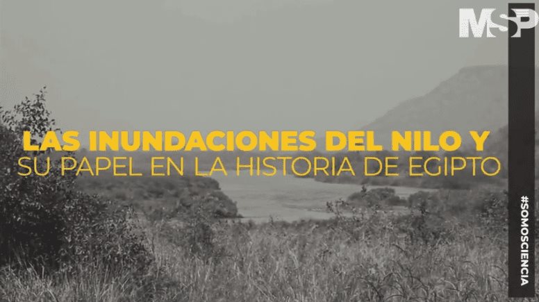 #EspecialMedioAmbiente I Las inundaciones del Río Nilo