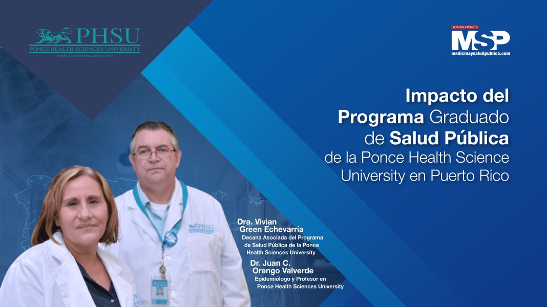 #EspecialMSP I Impacto del programa graduado de Salud Publica PHSU