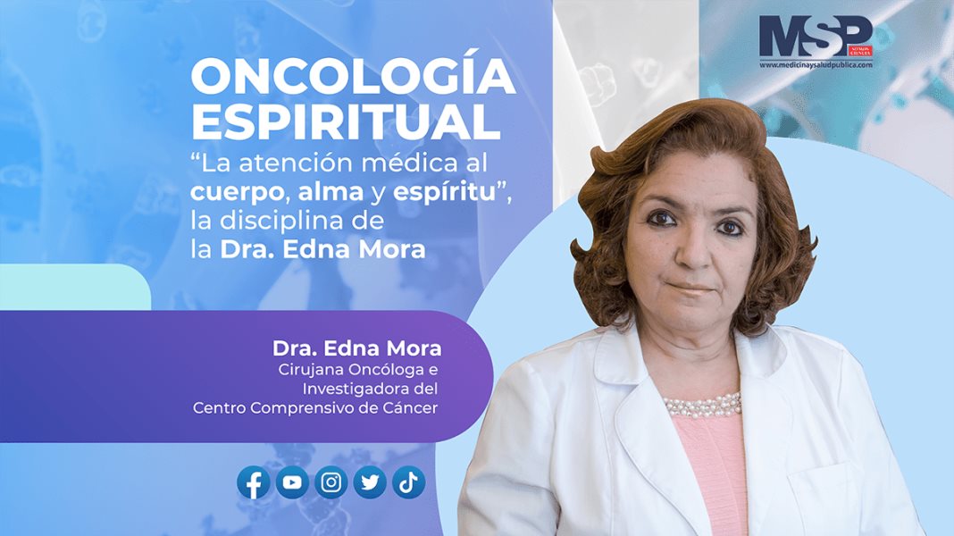 Oncología Espiritual: La atención médica al cuerpo, alma y espíritu