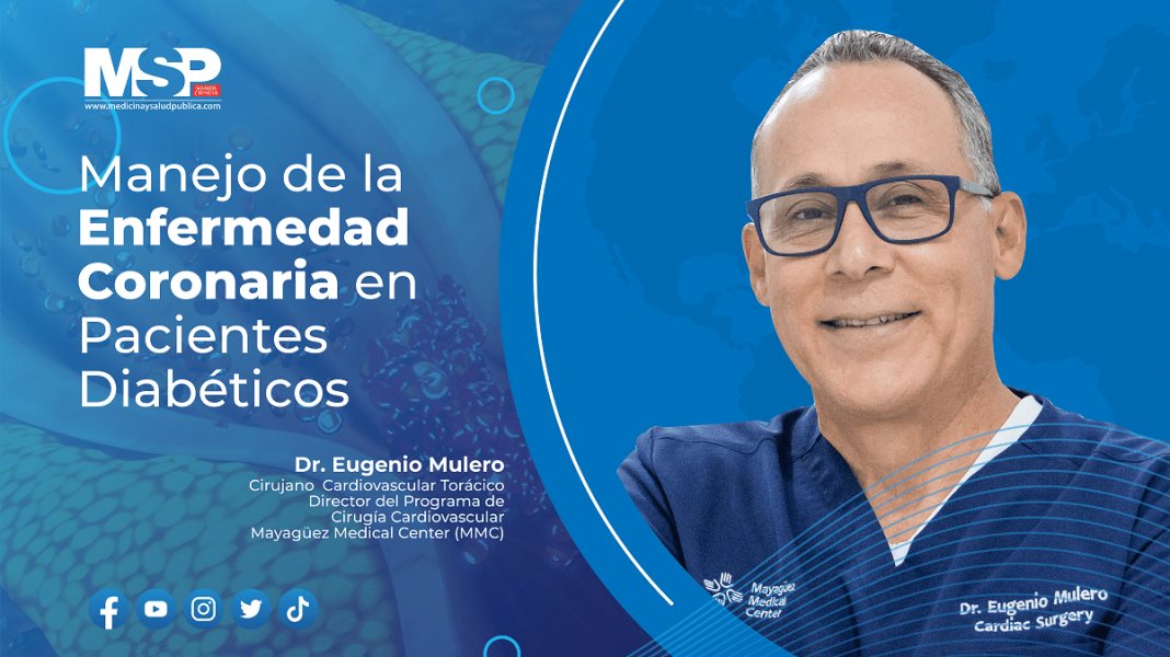 #EspecialMSP I Manejo de la Enfermedad Coronaria en Pacientes Diabéticos
