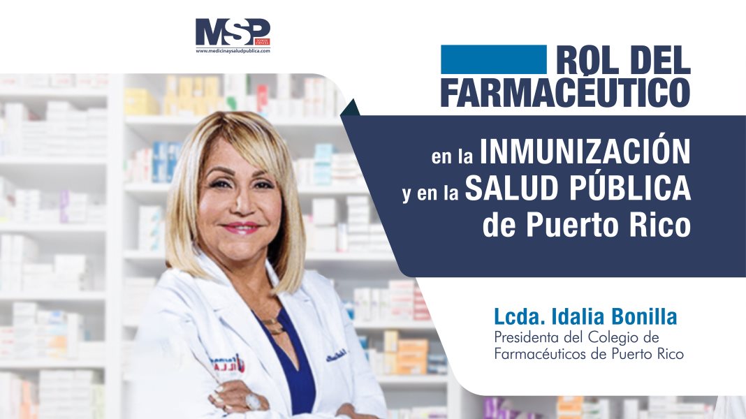 #EspecialMSP I El rol del Farmacéutico en la Inmunización de Puerto Rico