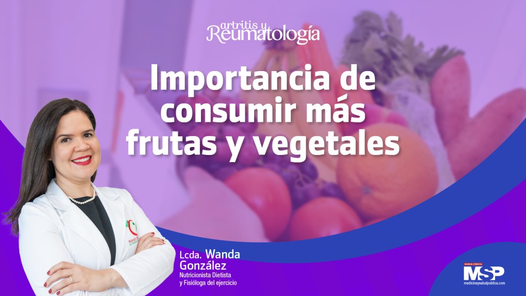 Importancia de consumir más frutas y vegetales