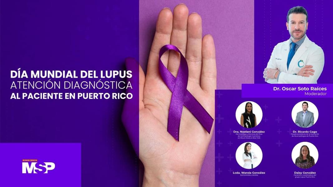 #EspecialMSP I Día Mundial del Lupus: Atención diagnóstica al paciente en Puerto Rico