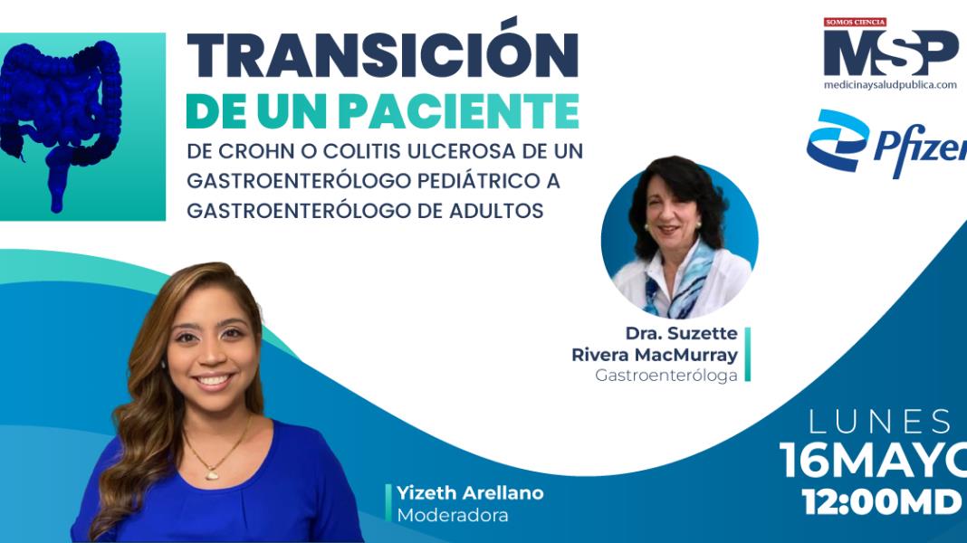 #EspecialMSP | Transición de un paciente con Colitis ulcerosa o enfermedad de Crohn