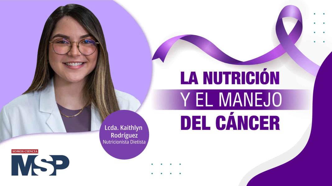 #ProgramaEspecial I La nutrición y el manejo del cáncer