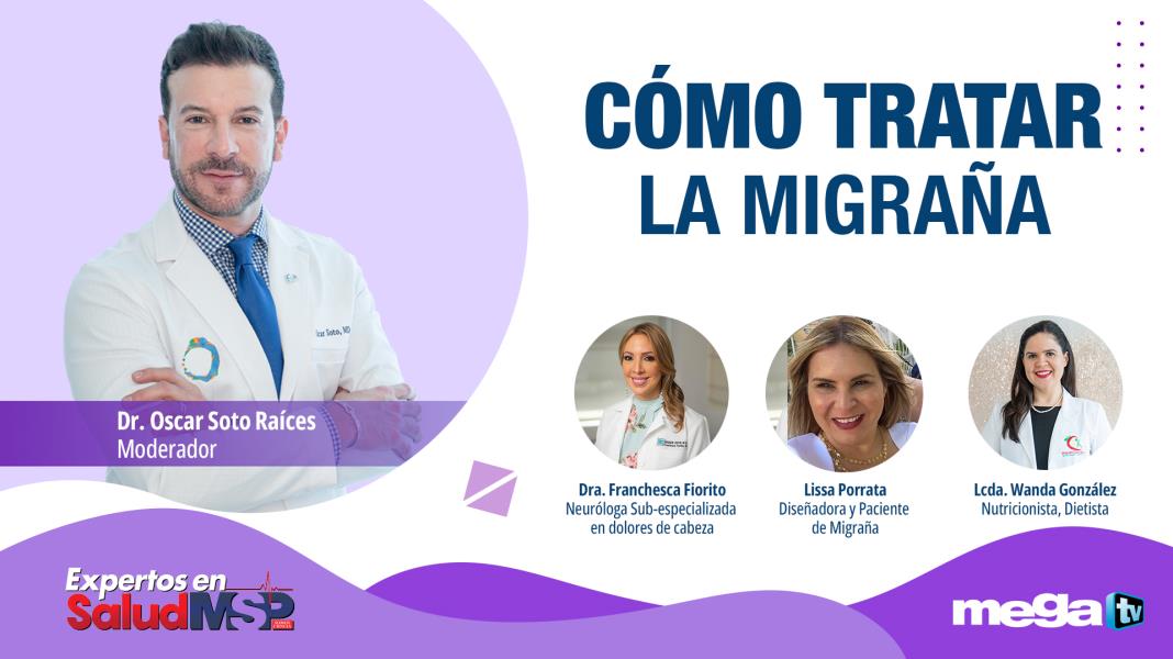 #ProgramaEspecial | Expertos en Salud: ¿cómo tratar la migraña?