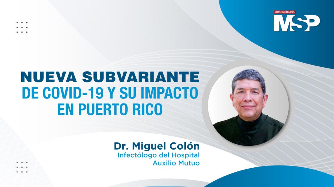 #EnVivo I Nueva subvariante de COVID-19 y su impacto en Puerto Rico