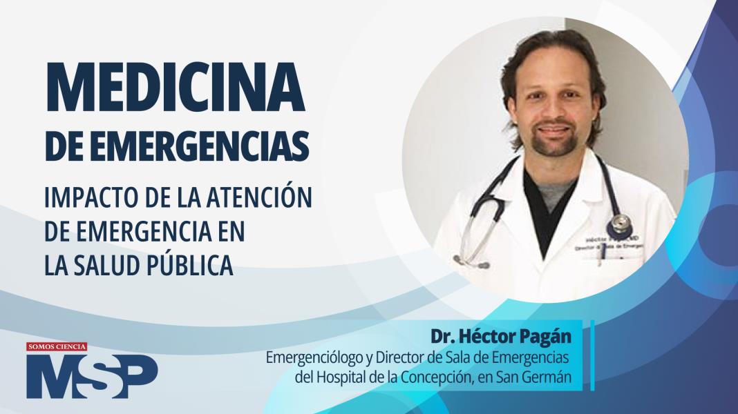Medicina de emergencias: Impacto de la atención de emergencia en la Salud Pública