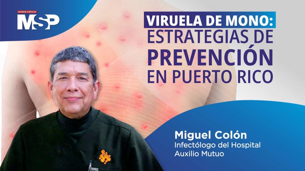 #ProgramaEspecial I Viruela de Mono: Estrategias de prevención en Puerto Rico