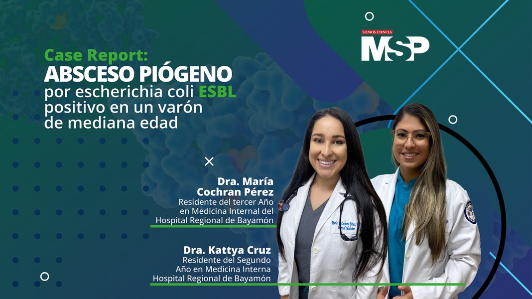 #CápsulaInformativa I Caso: absceso piógeno por escherichia coli ESBL positivo en Puerto Rico