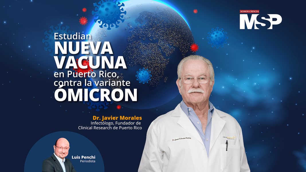 #ProgramaEspecial I Estudian nueva vacuna en Puerto Rico, contra la variante Ómicron