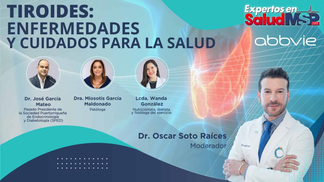 #ExpertosenSalud | Tiroides: enfermedades y cuidados para la salud