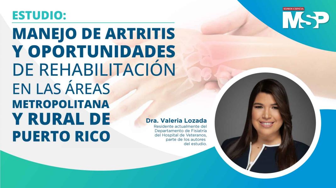 #CápsulaEspecial I Manejo de Artritis y Oportunidades de Rehabilitación en Puerto Rico