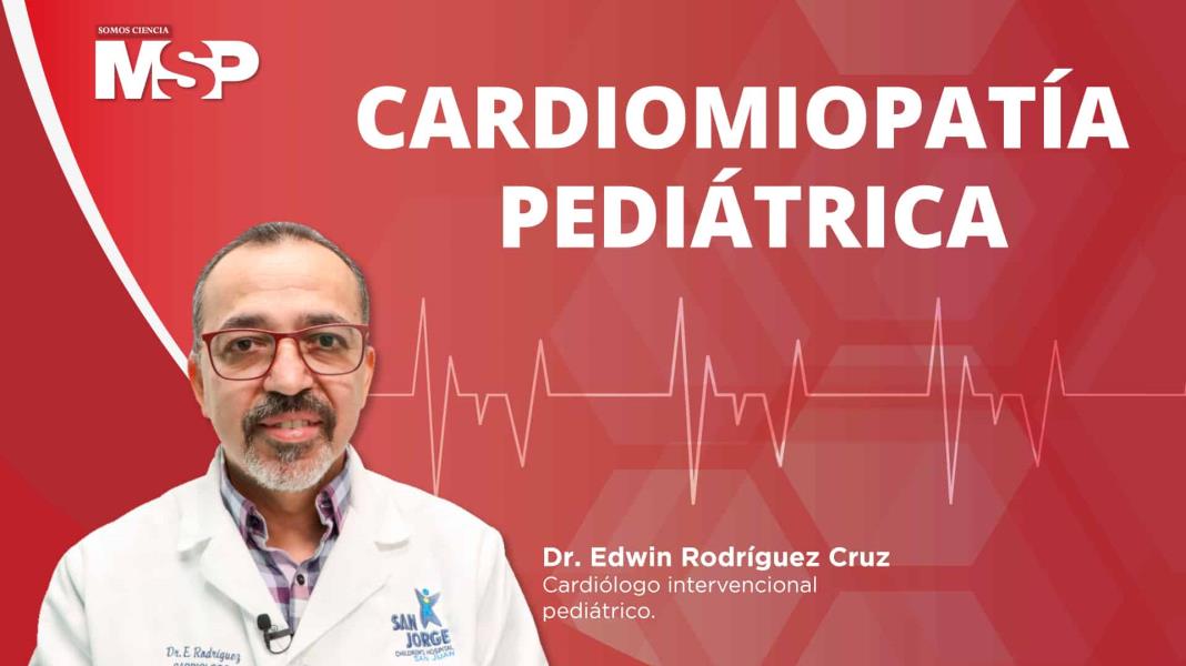 #ProgramaEspecial I Cardiomiopatía Pediátrica