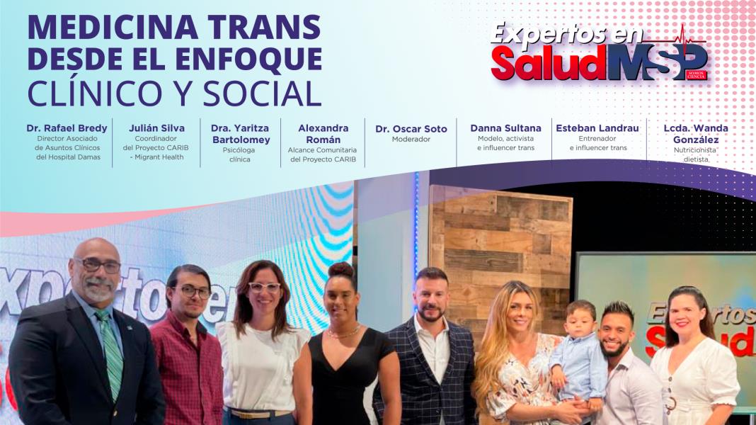 #ProgramaEspecial I Medicina Trans: Desde el enfoque clínico y social