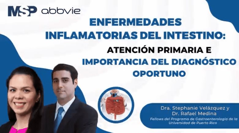 Enfermedades Inflamatorias del Intestino: Atención primaria e importancia del diagnóstico oportuno