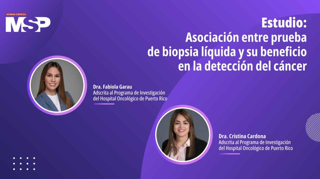 Estudio: Asociación entre prueba de biopsia líquida y su beneficio en la detección del cáncer