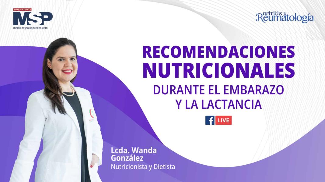 #EnVivo | Recomendaciones nutricionales durante el embarazo y la lactancia