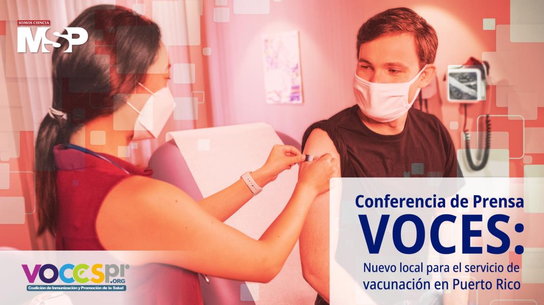 #EnVivo I Conferencia de Prensa VOCES: Nuevo local para el servicio de vacunación en Puerto Rico