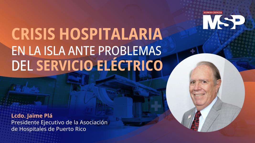 #ProgramaEspecial | Crisis hospitalaria en la isla ante problemas del servicio eléctrico