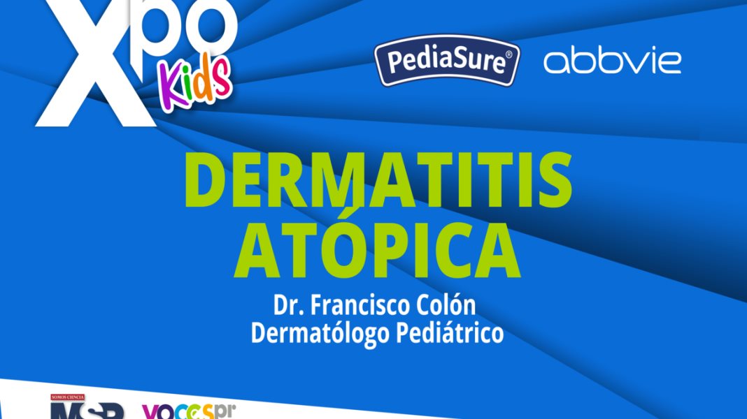 #XpoKids | Dermatitis atópica infantil, ¿Qué se debe hacer?