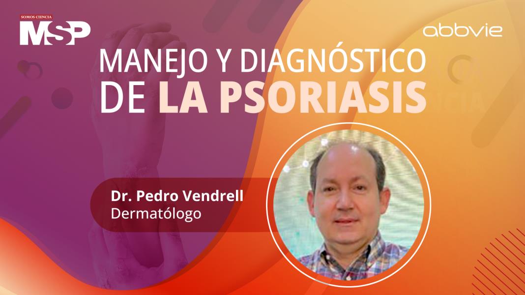 #ProgramaEspecial I Manejo y diagnóstico de la psoriasis