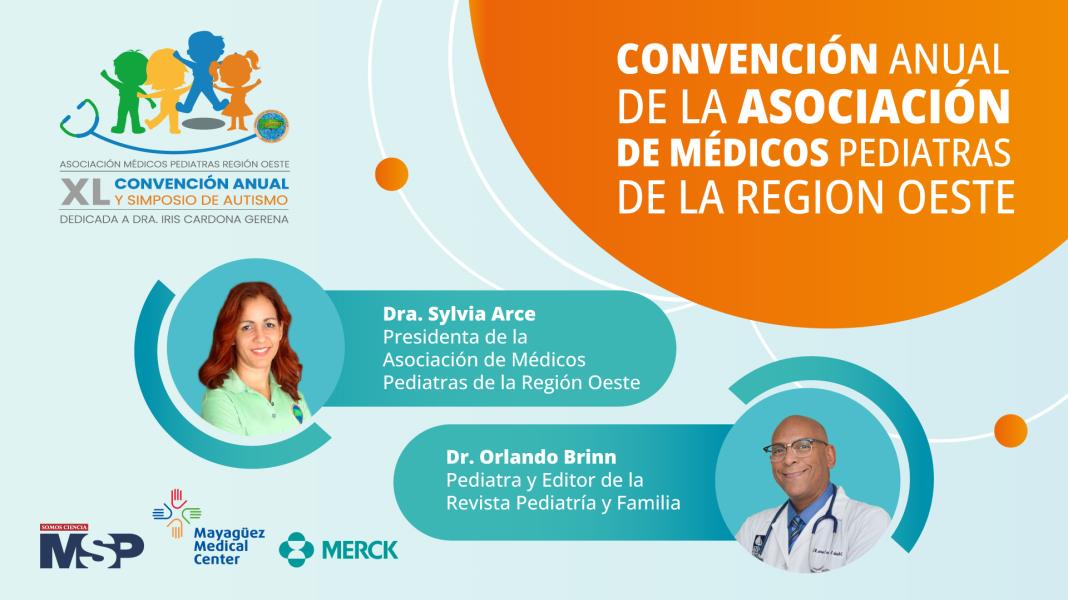 #Envivo I Convención Anual de la Asociación de Médicos Pediatras de la Región Oeste (AMPRO)