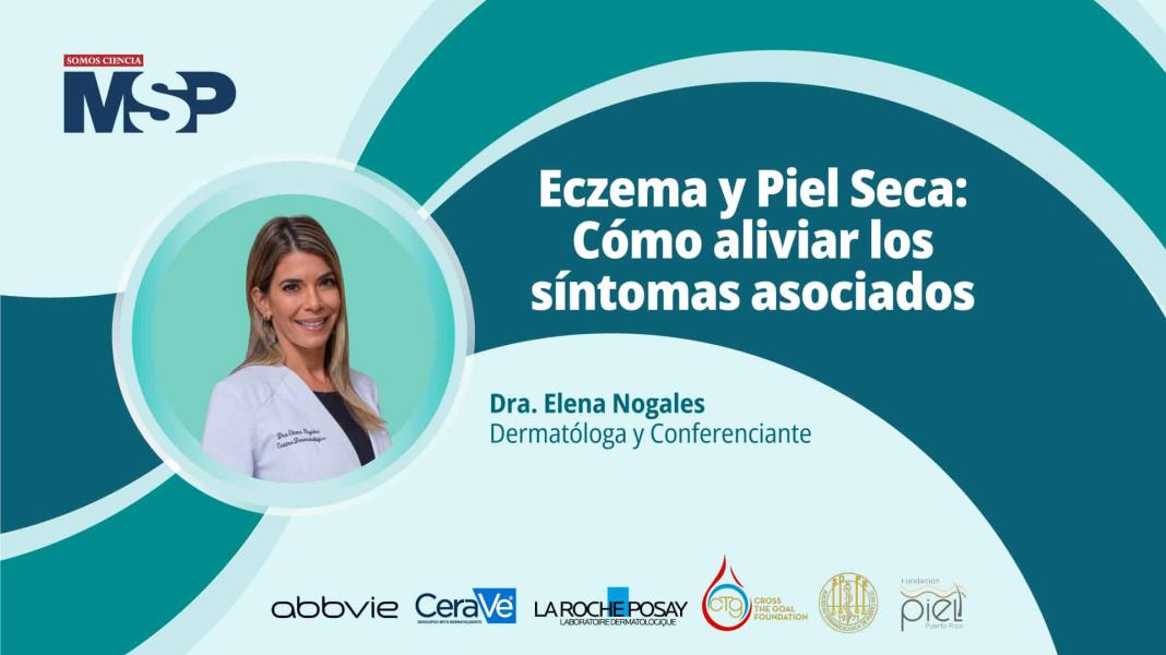#MSPDermatología I Eczema y piel seca: Cómo aliviar los síntomas asociados