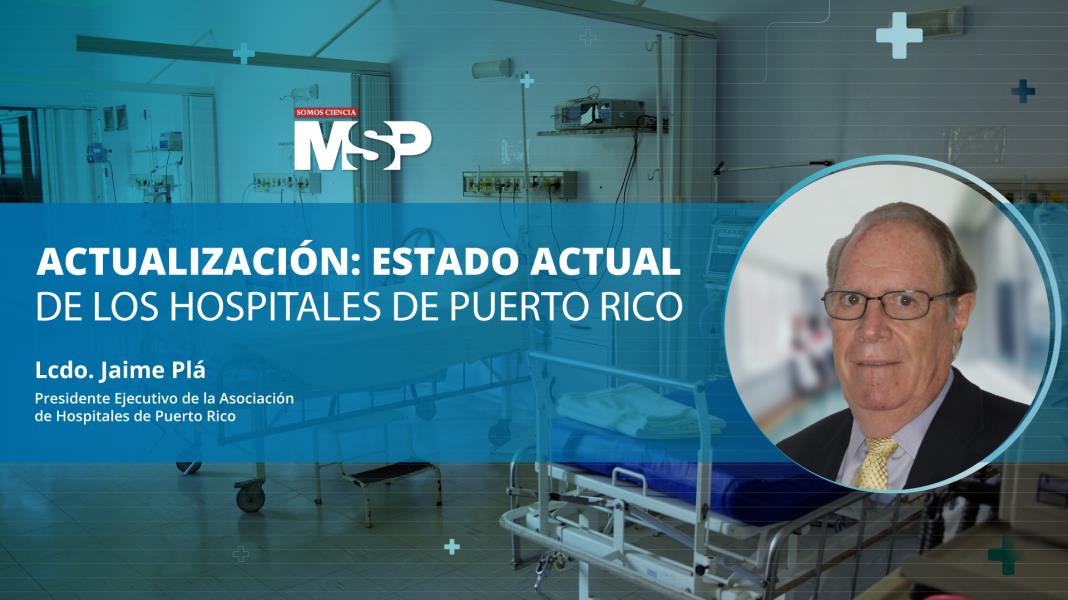 Actualización: situación de los hospitales en Puerto Rico - #ExclusivoMSP