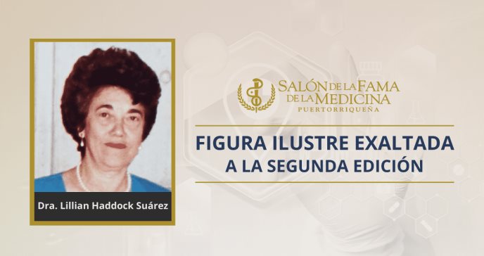 Doctora Lillian Haddock, la Mujer Destacada en la Educación Médica