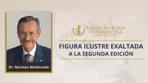 Dr. Norman Maldonado: una vida al servicio de la comunidad de Puerto Rico