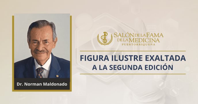 Dr. Norman Maldonado: una vida al servicio de la comunidad de Puerto Rico