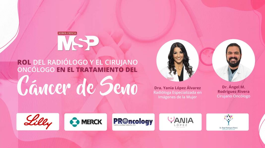 #OctubreRosaMSP | Rol del radiólogo y cirujano oncólogo en el tratamiento de cáncer de seno