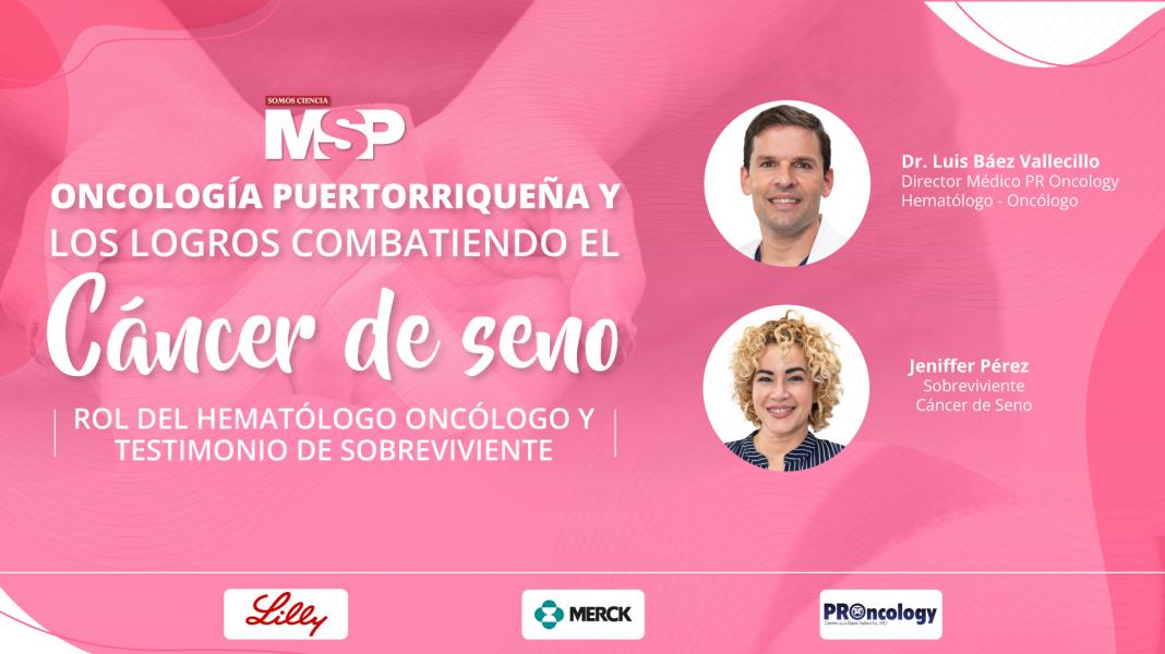 #OctubreRosaMSP | Rol del hematólogo oncólogo y testimonio de sobreviviente