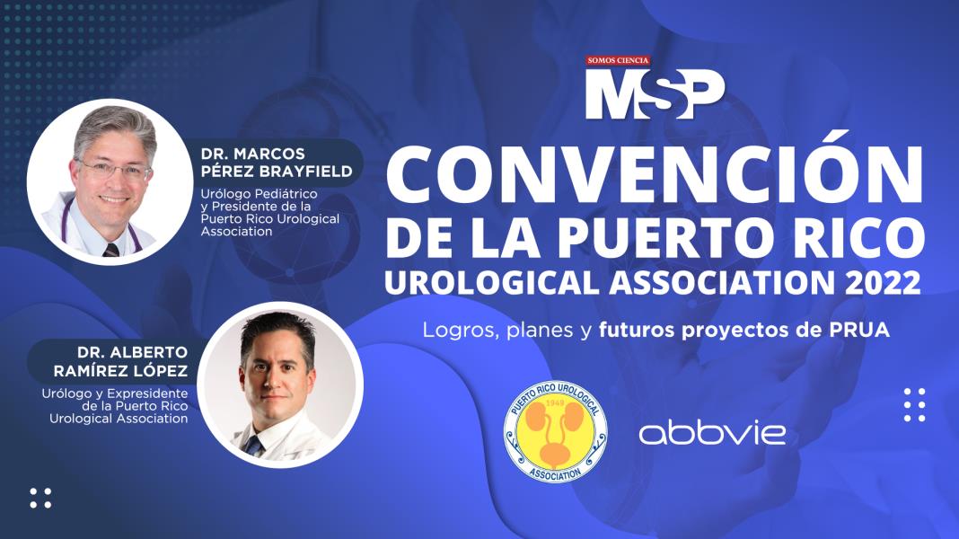 #ConvenciónUrólogos | Logros, planes y proyectos de la Puerto Urological Association