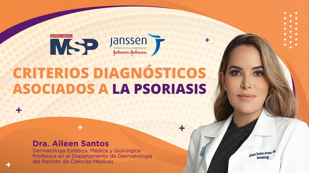 #MSPDermatología | Criterios diagnósticos asociados a la psoriasis
