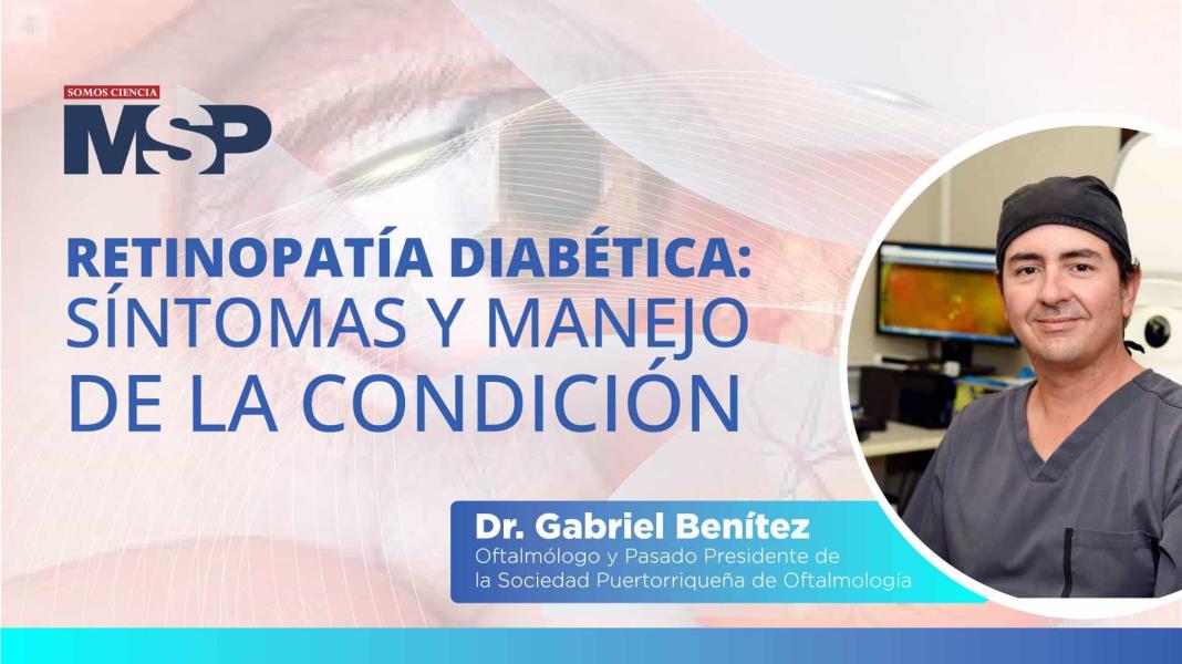 #ProgramaEspecial | Retinopatía diabética: síntomas y manejo de la condición
