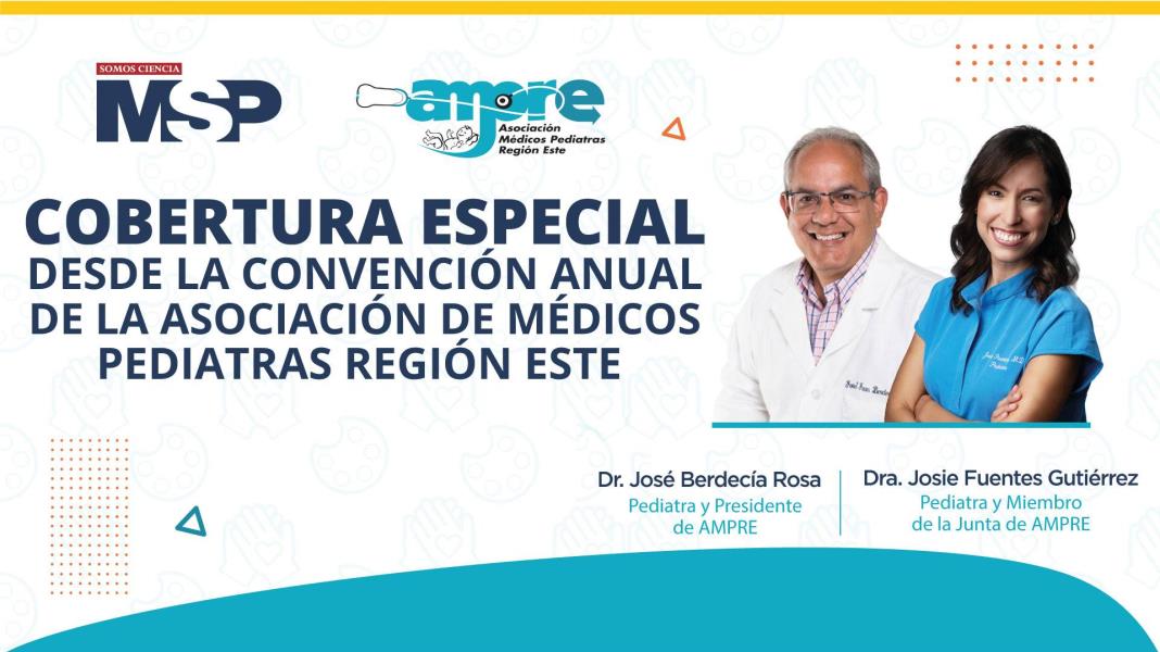#EnVivo | Convención anual de la Asociación de Médicos Pediatras Región Este