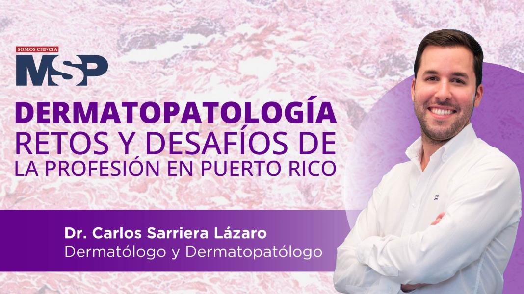 Dermapatología: retos y desafíos de la profesión