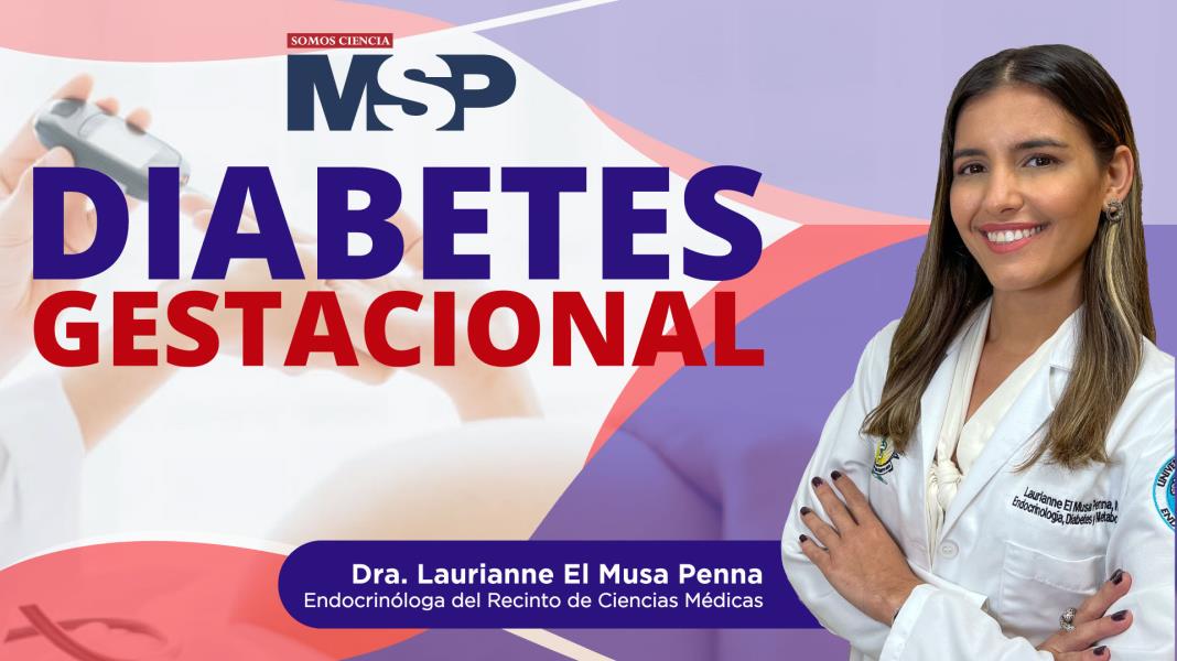 #MSPEndocrinología | Todo sobre la diabetes gestacional