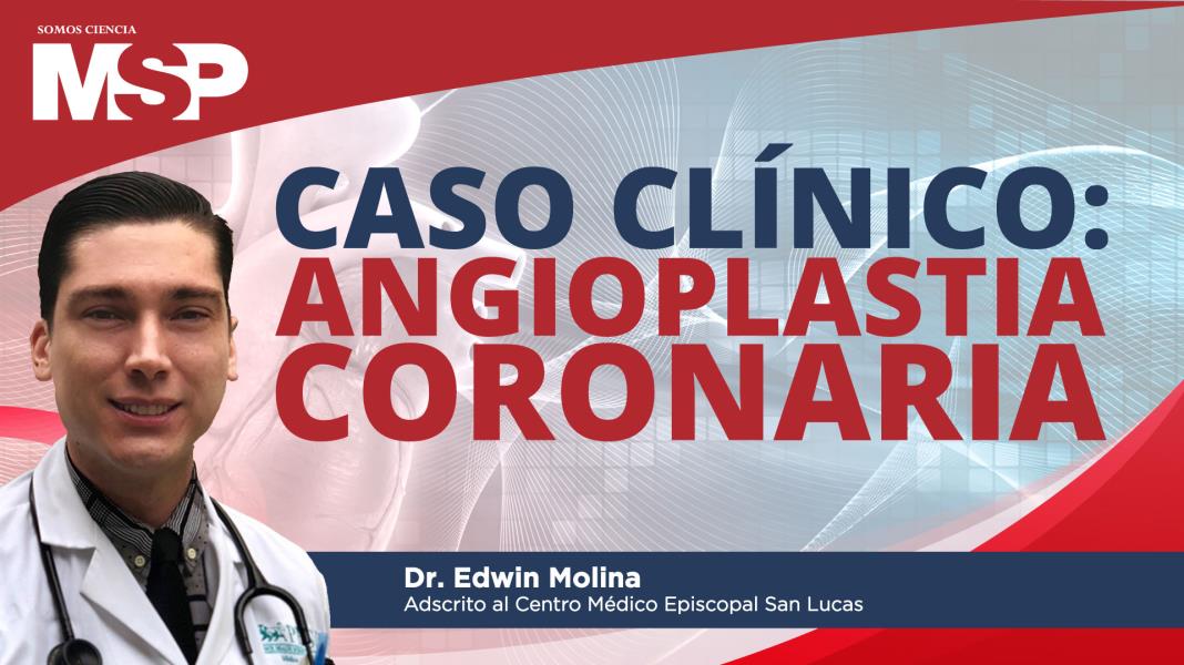 #ProgramaEspecial | Caso clínico: angioplastia coronaria